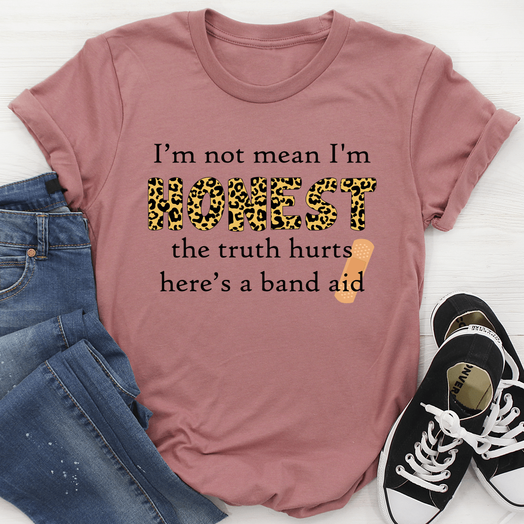 I'm Not Mean I'm Honest T-Shirt-2