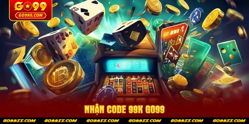 nhan-code-99k-go99